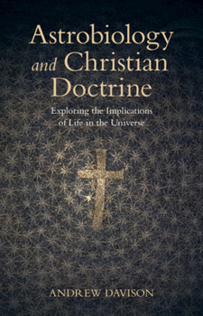 Hardcover Astrobiology and Christian Doctrine Book