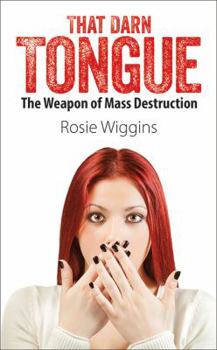 Paperback That Darn Tongue: The Weapon of Mass Destruction Book