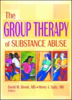 Paperback The Group Therapy of Substance Abuse Book