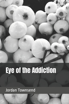Paperback Eye of the Addiction Book