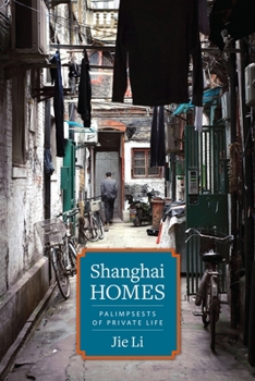 Paperback Shanghai Homes: Palimpsests of Private Life Book