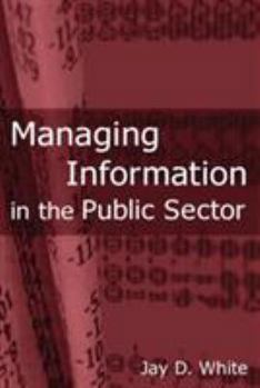 Paperback Managing Information in the Public Sector Book