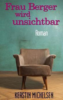 Paperback Frau Berger wird unsichtbar [German] Book