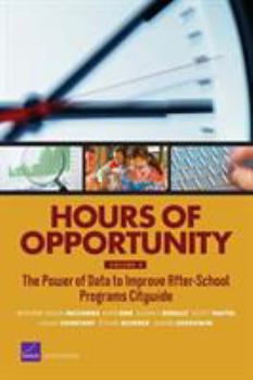 Paperback Hours of Opportunity, Volume 2: The Power of Data to Improve After-School Programs Citywide Book