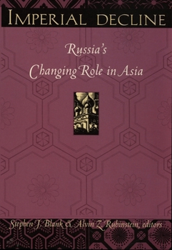 Paperback Imperial Decline: Russia's Changing Role in Asia Book