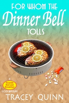 For Whom the Dinner Bell Tolls: A Seaside Bed and Breakfast Cozy Mystery