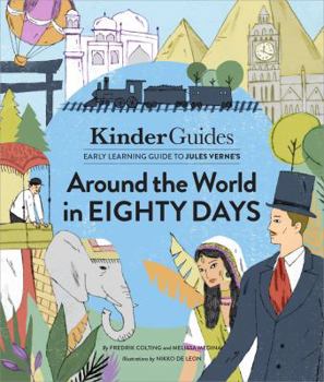 Hardcover Jules Verne's Around the World in Eighty Days: A Kinderguides Illustrated Learning Guide Book