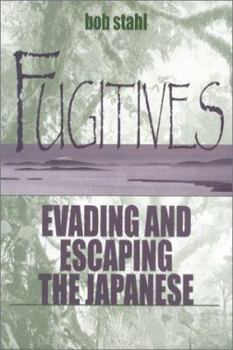Hardcover Fugitives: Evading and Escaping the Japanese Book