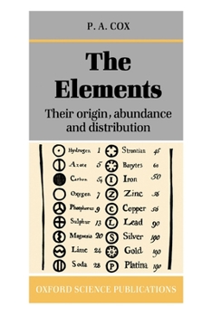Paperback The Elements: Their Origin, Abundance, and Distribution Book
