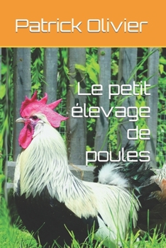 Paperback Le petit élevage de poules [French] Book