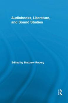Paperback Audiobooks, Literature, and Sound Studies Book
