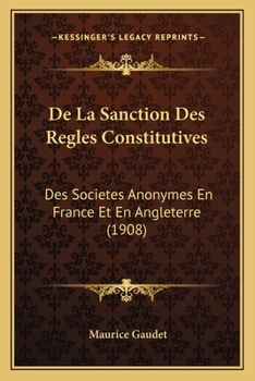 De la sanction des rAugles constitutives des sociActAcs anonymes en France et ...