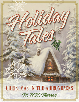 Paperback Holiday Tales: Christmas in the Adirondacks Book