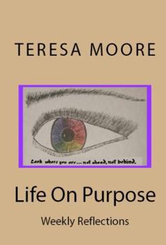 Paperback Life On Purpose: Reflections Book