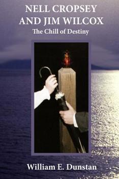 Paperback Nell Cropsey and Jim Wilcox: The Chill of Destiny Book