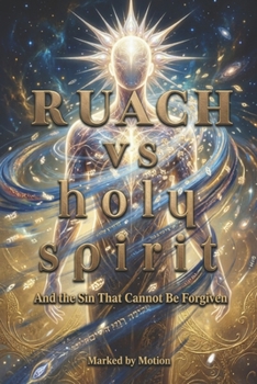 Paperback RUACH vs HOLY SPIRIT: And the Sin That Cannot Be Forgiven Book