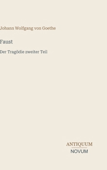 Faust: Der Tragödie zweiter Teil (German Edition)