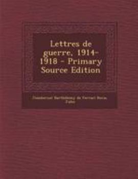 Paperback Lettres de guerre, 1914-1918 [French] Book