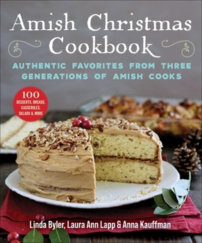 Paperback Amish Christmas Cookbook: Authentic Favorites from Three Generations of Amish Cooks Book