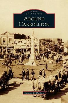 Around Carrollton (Images of America: Georgia) - Book  of the Images of America: Georgia