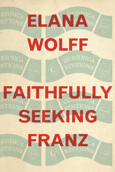 Paperback Faithfully Seeking Franz: Volume 82 Book