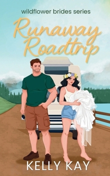 Paperback Runaway Roadtrip (Wildflower Brides) Book