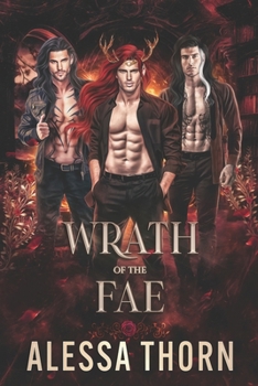 Wrath of the Fae Box Set (Books 1-3): A Fated Mates Fae Romance - Book  of the Fae Universe