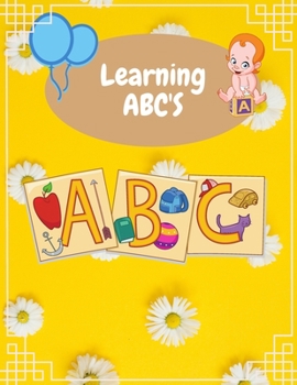 Paperback Learning ABC's: Homeschool Preschool Learning Activities (Alphabet) for 3 year olds, Big ABC's Book