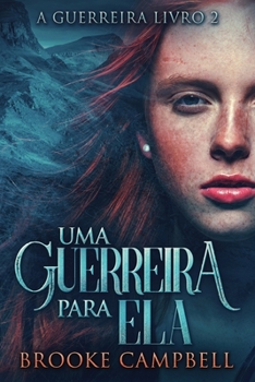 Paperback Uma Guerreira Para Ela [Portuguese] [Large Print] Book