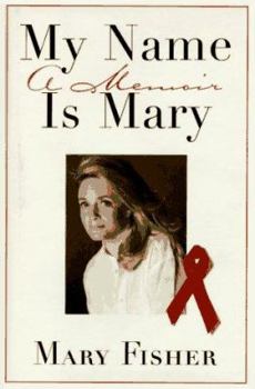 Hardcover My Name is Mary: A Memoir Book