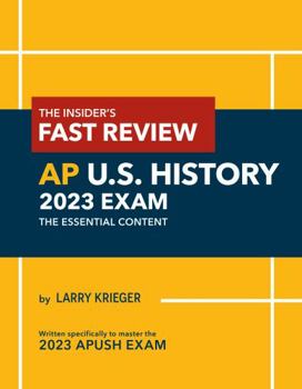 Paperback The Insider's Fast Review AP U.S. History 2023 Exam: The Essential Content Book