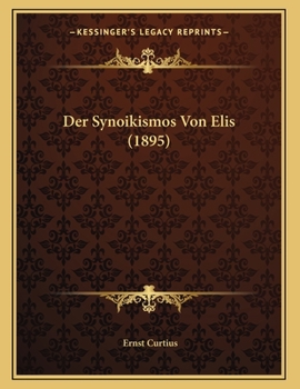 Paperback Der Synoikismos Von Elis (1895) [German] Book
