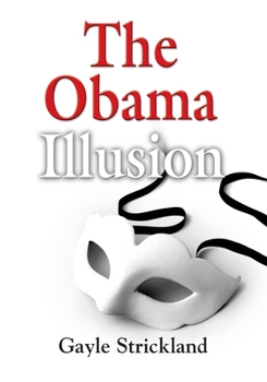 Paperback The Obama Illusion Book
