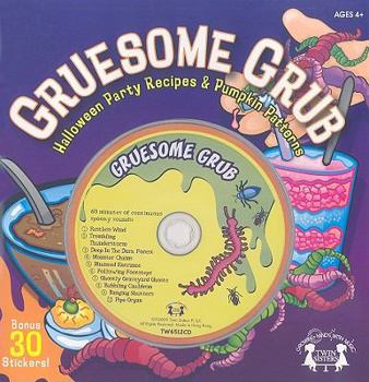 Paperback Gruesome Grub: Halloween Party Recipes & Pumpkin Patterns [With Sticker(s) and CD (Audio) and 10 Pumpkin Carving Patterns] Book