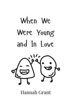 Paperback When We Were Young and In Love Book