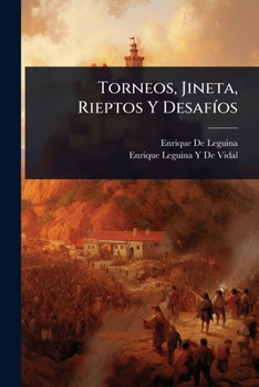 Torneos, Jineta, Rieptos Y DesafÃ-os (Spanish Edition)