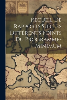 Paperback Recueil de Rapports sur Les Différents Points du Programme-Minimum [French] Book