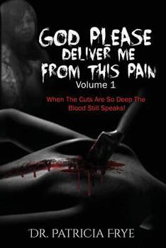 Paperback "God Please Deliver Me From This Pain" Book