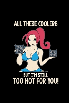 Paperback All these coolers but I'm still too hot for you: 6x9 Women dotgrid dot grid paper notebook notes Book