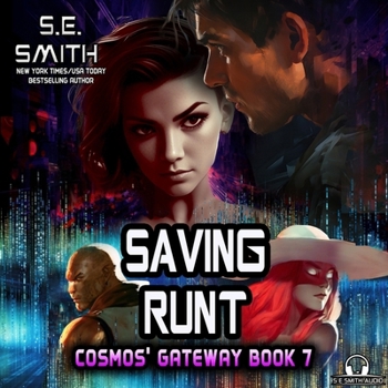 Saving Runt: Cosmos' Gateway Book 7 - Book #7 of the Cosmos' Gateway