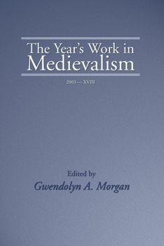 Hardcover The Year's Work in Medievalism, 2003 Book