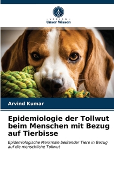 Epidemiologie der Tollwut beim Menschen mit Bezug auf Tierbisse