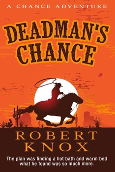 Paperback Deadman's Chance: A Chance Adventure Book