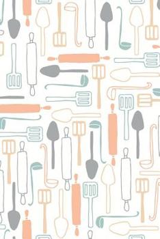 Paperback Kitchen Utensils: Writing Passwords Down On Paper Gorgeous Notebook Organizer Terrific for remembering username PIN and login details Book