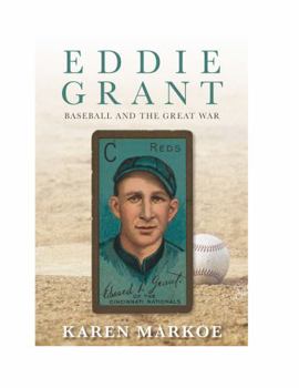 Hardcover Eddie Grant Baseball and The Great War Book