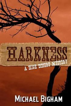 Paperback Harkness: A High Desert Mystery Book