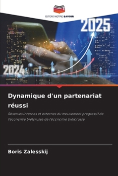 Dynamique d'un partenariat réussi (French Edition)