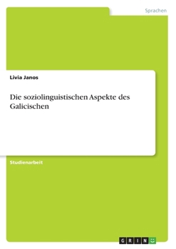 Paperback Die soziolinguistischen Aspekte des Galicischen [German] Book