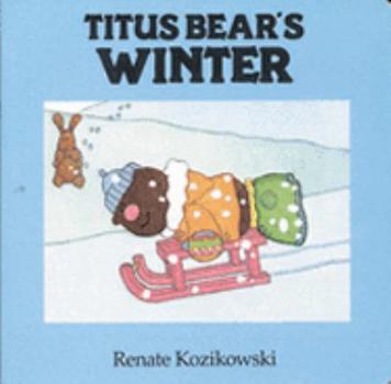 Hardcover Titus Bear's Winter Book