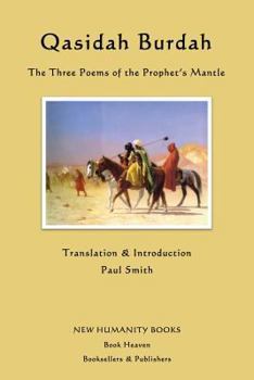 Paperback Qasidah Burdah: The Three Poems of the Prophet's Mantle Book